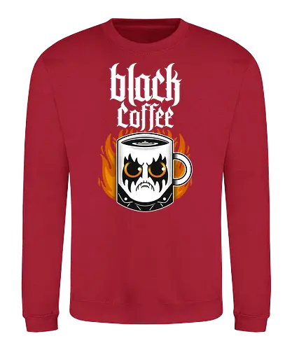 Black Coffee - black coffee, coffee, kaffee, schwarzer kaffee, black metal, fun - Sweatshirt