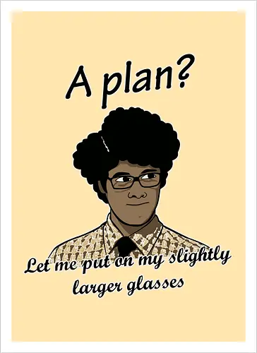 A Plan?