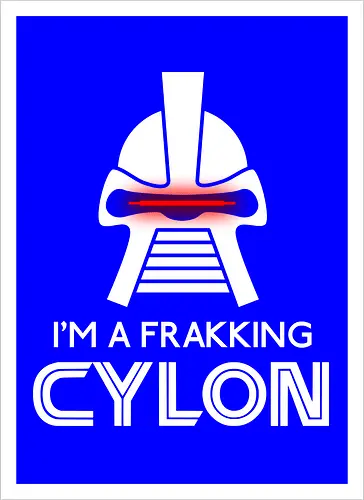 Frakking Cylon