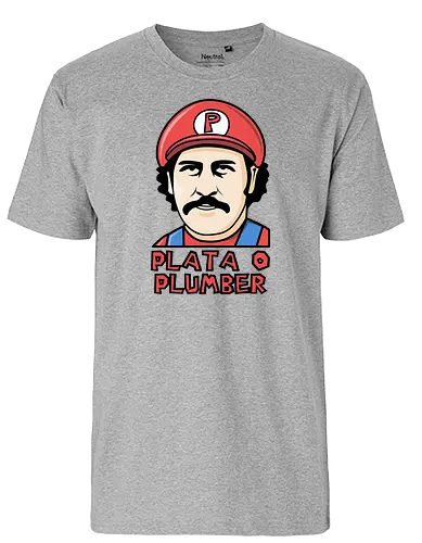 Plata o Plumber - pablo escobar, plata o plomo, mario, mashup - Fairtrade T-Shirt