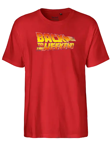 Back to the Weekend - Future, wochenende, weekend, arbeit, tgif - Fairtrade T-Shirt