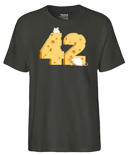 Cheese is the Answer - 42, the answer, die anwort, douglas adams, hgttg, cheese, käse - Fairtrade T-Shirt