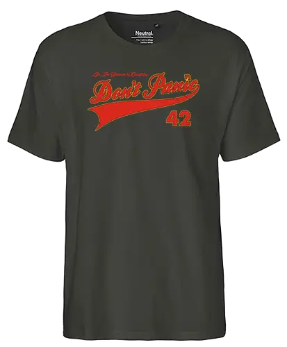 Don't Panic - 42, douglas adams, hgttg, fourtytwo, zweiundvierzig, die antwort, the answer - Fairtrade T-Shirt