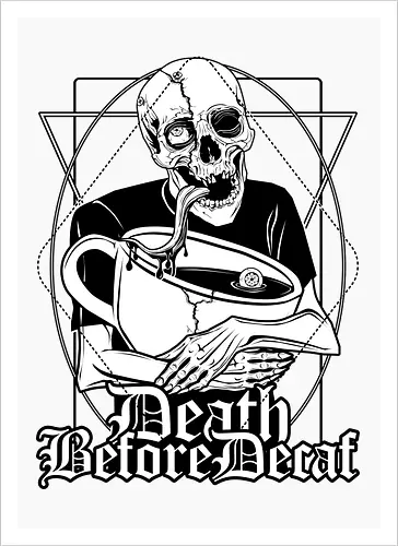 Death before Decaf
