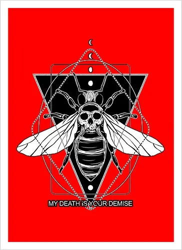 My Death is your demise