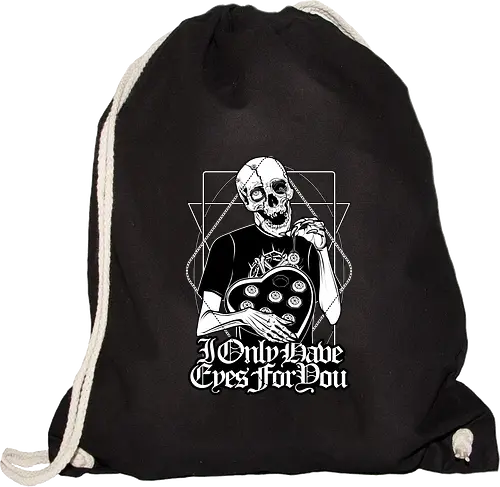 I only have eyes for you