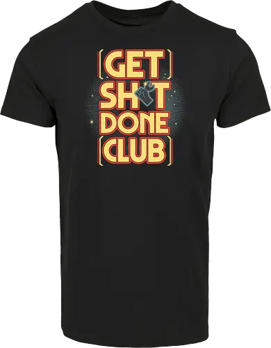 Get Sh*t Done Club