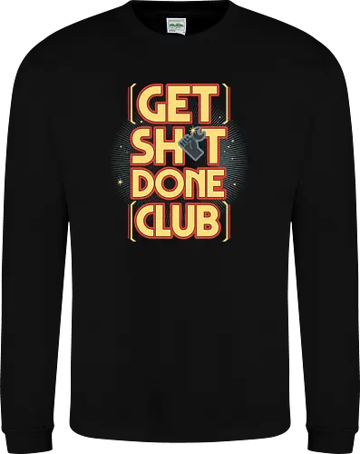Get Sh*t Done Club