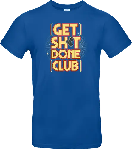 Get Sh*t Done Club