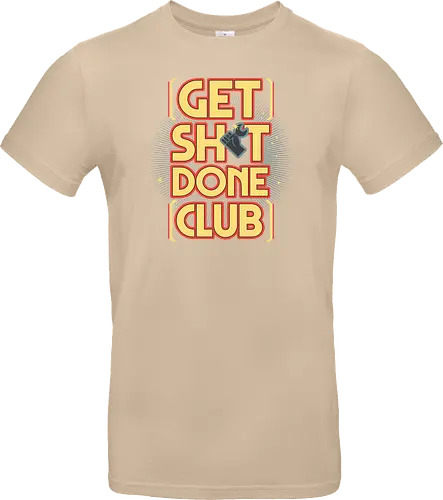 Get Sh*t Done Club