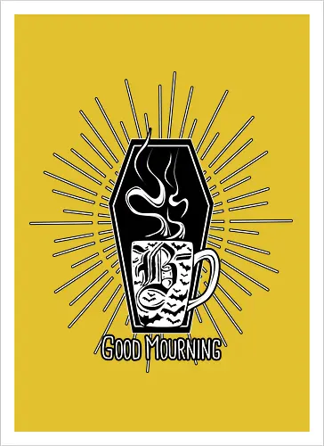Good Mourning
