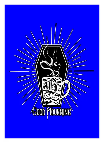 Good Mourning