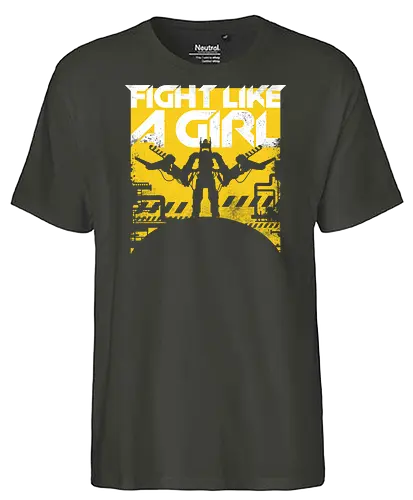 Fight Like A Girl - film, movie, fight, feminism, ripley, awesome, girl power - Fairtrade T-Shirt