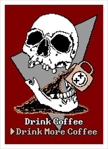 Drink More Coffee