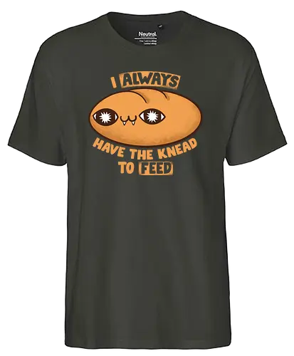 Knd to Feed - fun, Dough, pun, Need to feed, brd, Knd to - Fairtrade T-Shirt