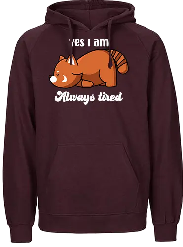 Always Tired - müde, tired, panda, red panda - Fairtrade Hoodie