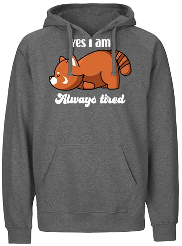 Always Tired - müde, tired, panda, red panda - Fairtrade Hoodie
