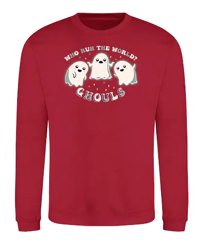 Who Run The World? - ghoul, ghost, geist - Sweatshirt