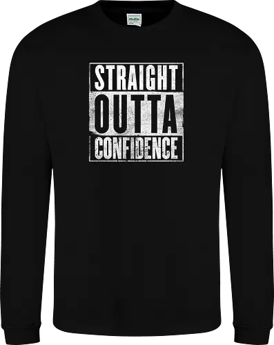 Straight Outta Confidence