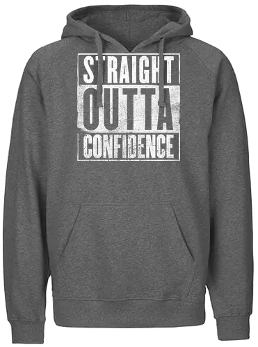 Straight Outta Confidence - introverts, Social Distancing, awkward - Fairtrade Hoodie