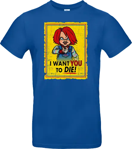 I want you to die