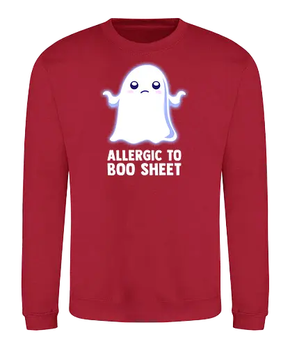 Allergic To Boo Sheet - boo, ghost, Allergies, bullshit - Sweatshirt