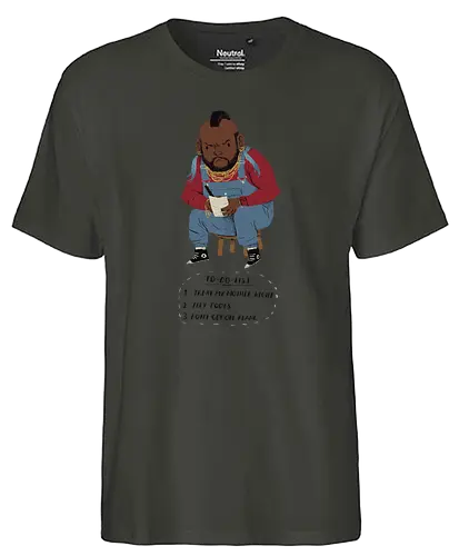Mr. T odo - pity, fool, t, mr., mister, todo, list, fun - Fairtrade T-Shirt
