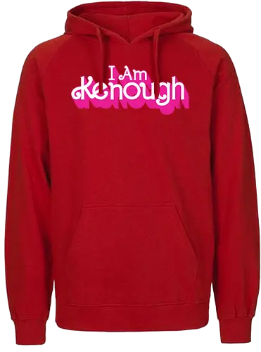 I Am Kenough - pink, doll, enough, empowerment - Fairtrade Hoodie
