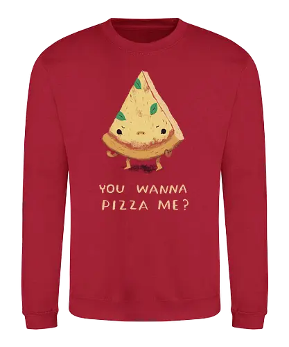 Pizza Me - Sweatshirt