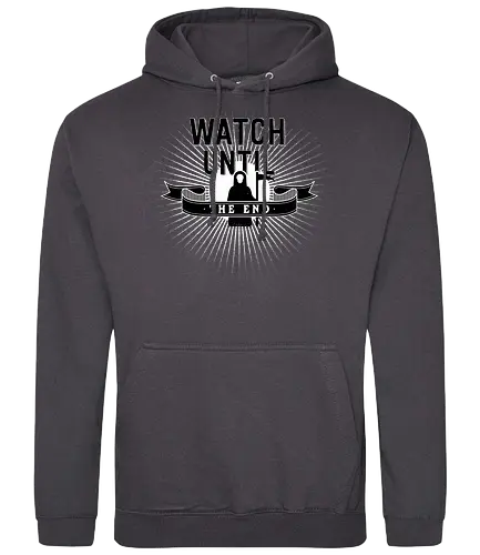 Watch Until The End - watch until the end, death, reaper - Standard Hoodie