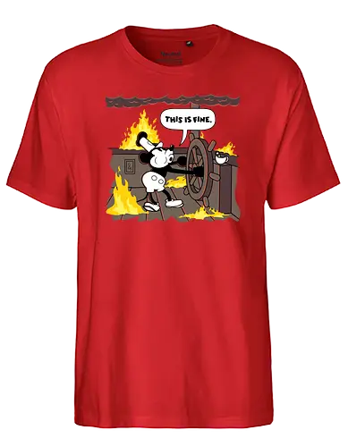This is Fine - Steamboat - mouse, retro, This is fine, meme, steamboat - Fairtrade T-Shirt