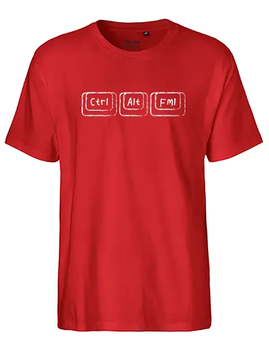 Ctrl Alt Fml - tastatur, strg, fml - Fairtrade T-Shirt