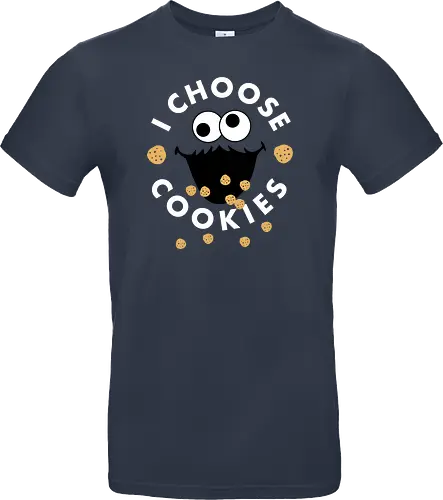 I Choose Cookies