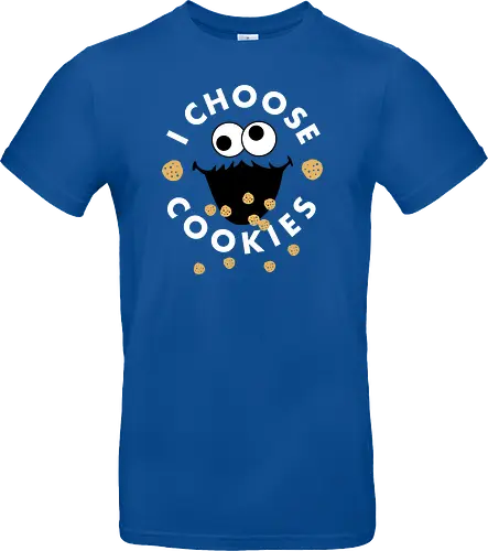 I Choose Cookies