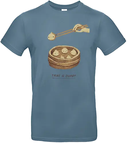Take a dump - dump, dumpling, food, chiConsolee - Standard T-Shirt