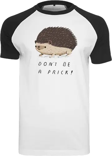 Don't be a Prick!