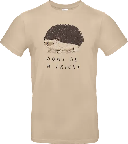Don't be a Prick!