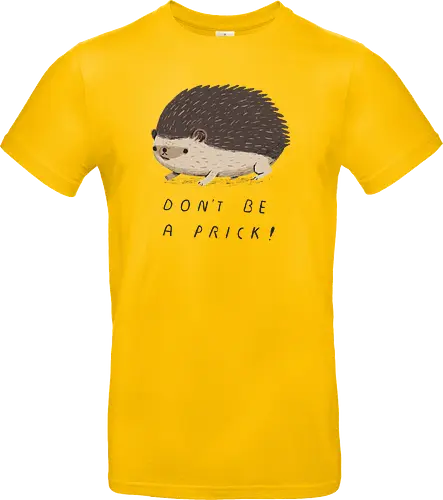 Don't be a Prick!