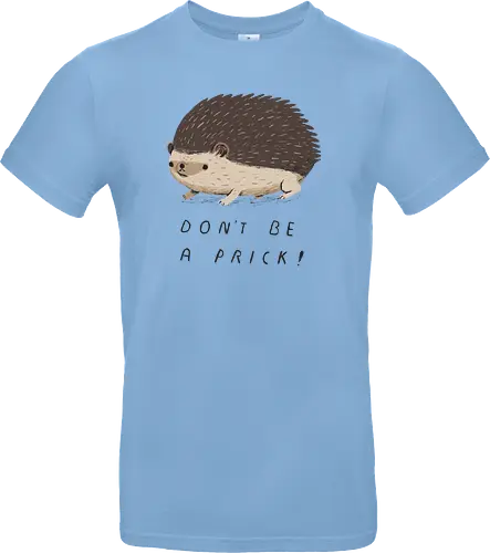 Don't be a Prick!