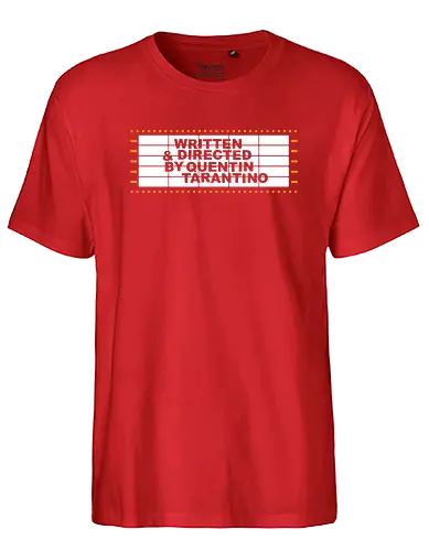 Written and Directed by - movie, cinema, tarantino, thtre - Fairtrade T-Shirt