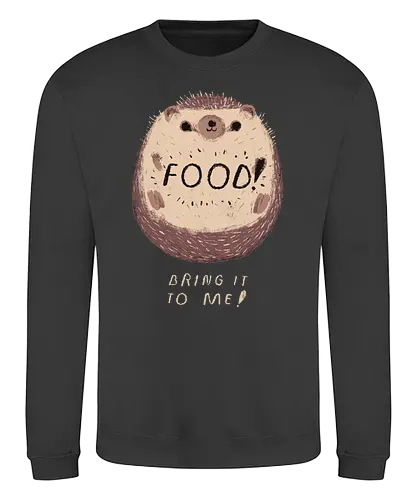 Bring me Food! - igel, hedgehog, cute, animal, food, essen, hunger, hungry - Sweatshirt