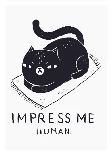 Impress Me, Human