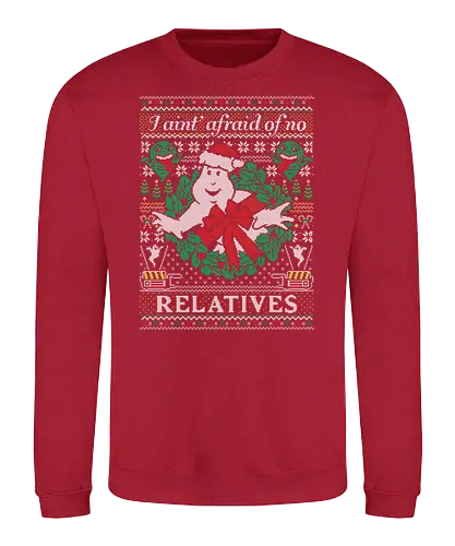 I ain't afraid of no relatives - ghost, busters, movie, film, classic, weihnachten, christmas, Ugly christmas swter - Sweatshirt