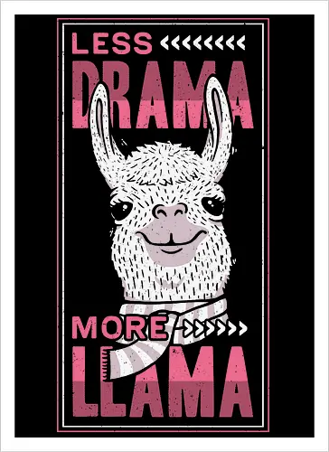 Less Drama, More LLama