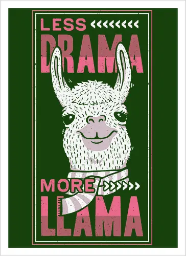 Less Drama, More LLama