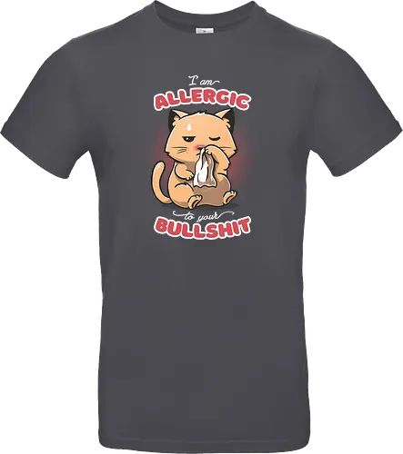 Allergic to your Bullshit