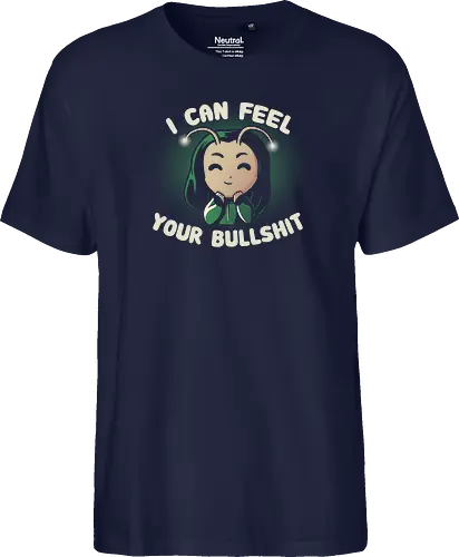 I can feel your Bullshit