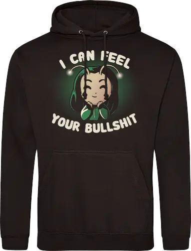I can feel your Bullshit