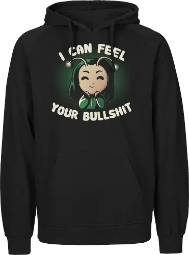 I can feel your Bullshit