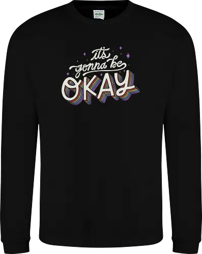 It's gonna be Okay